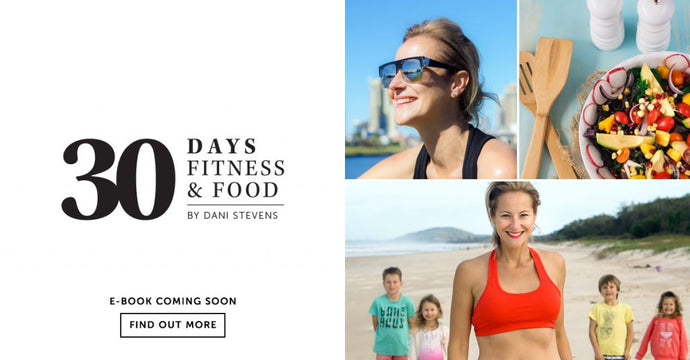 30 DAYS OF FITNESS AND FOOD - COMING SOON